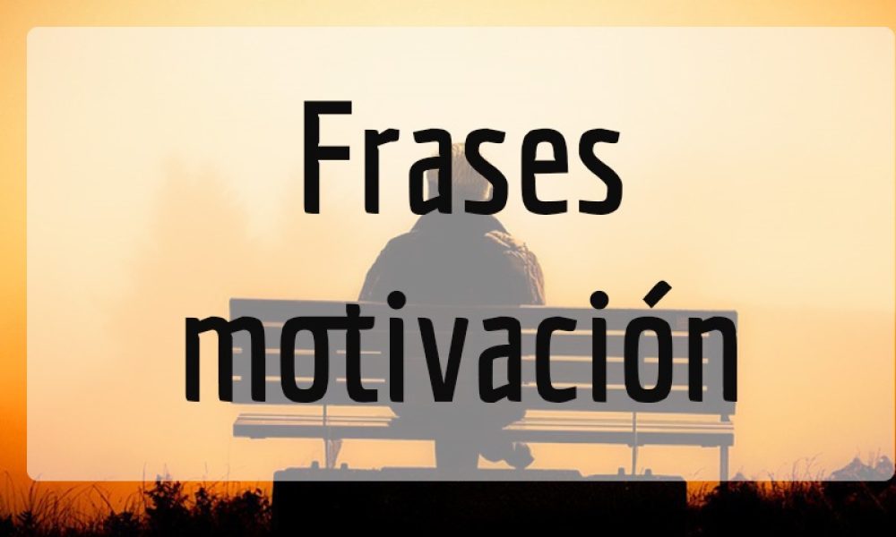 Frases motivación