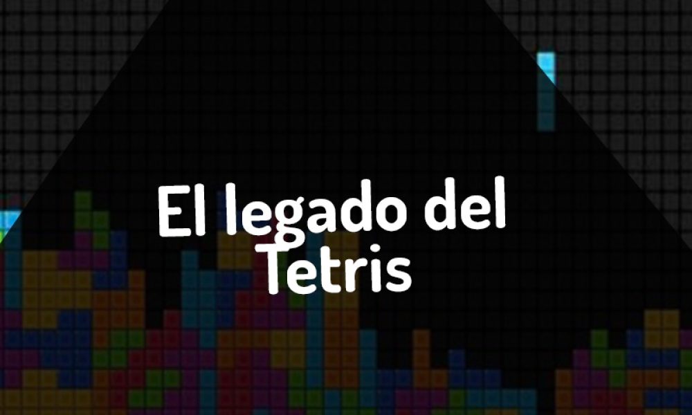 EL LEGADO DEL TETRIS